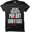 Pop Out - T Shirt