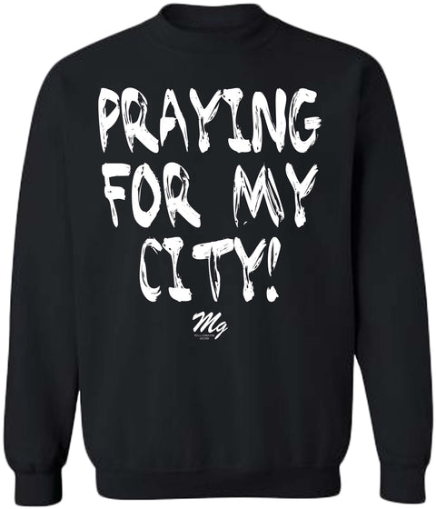 Praying For My City - Sweatshirt