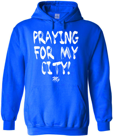 Praying For My City - Hoodie