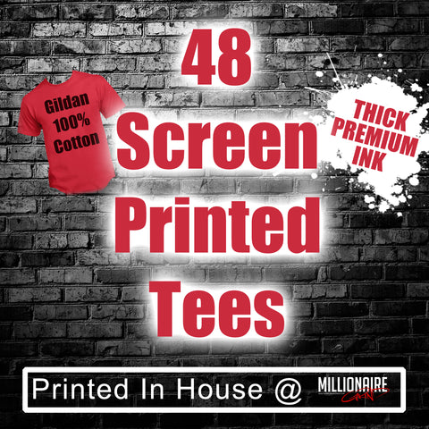 48 Custom Screen Printed Tees