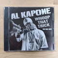 Al Kapone - Whoop That Trick - The Mix Tape - CD (unsigned)